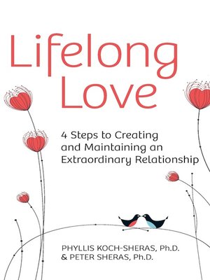 cover image of Lifelong Love: 4 Steps to Creating and Maintaining an Extraordinary Relationship